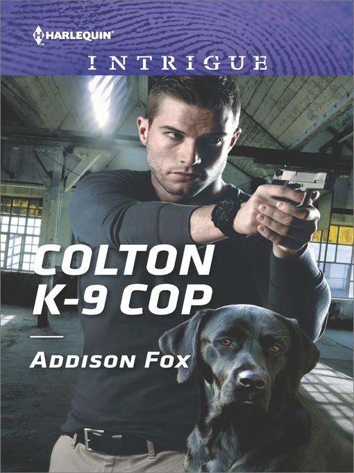 Title details for Colton K-9 Cop by Addison Fox - Available